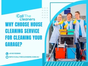 Why Choose House Cleaning Service For Cleaning Your Garage?